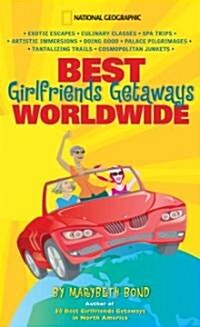 Best Girlfriends Getaways Worldwide (Paperback)