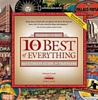 The 10 Best of Everything: Passport to He Best: An Ultimate Guide for Travelers (Paperback, 2)