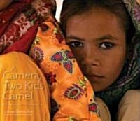 A Camera, Two Kids, and a Camel: My Journey in Photographs (Hardcover)