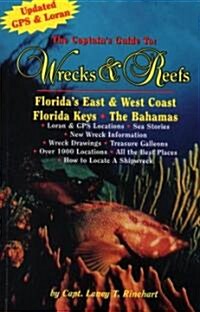 The Captains Guide to Wrecks and Reefs (Paperback, Original)