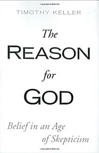 [중고] The Reason for God: Belief in an Age of Skepticism (Hardcover)