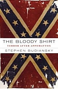 The Bloody Shirt (Hardcover)