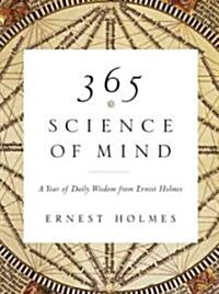 365 Science of Mind: A Year of Daily Wisdom (Paperback)