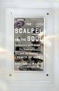The Scalpel and the Soul (Hardcover, 1st)