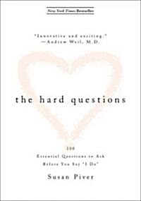 The Hard Questions: 100 Essential Questions to Ask Before You Say I Do (Paperback)