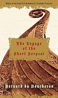 The Voyage of the Short Serpent (Hardcover)