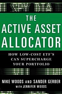 The Active Asset Allocator: How ETFs Can Supercharge Your Portfolio (Hardcover)