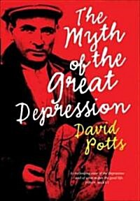 The Myth of the Great Depression (Hardcover)
