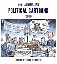 Best Australian Political Cartoons 2006 (Paperback)
