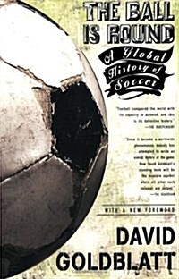 The Ball Is Round: A Global History of Soccer (Paperback)