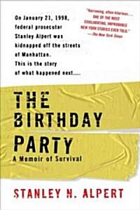 The Birthday Party: A Memoir of Survival (Paperback)
