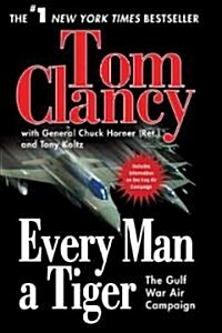 Every Man a Tiger: The Gulf War Air Campaign (Paperback, Updated)