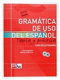 Gramatica de uso del Espanol / Spanish Grammar (Paperback, Solution Manual, New)