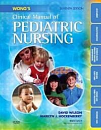 Wongs Clinical Manual of Pediatric Nursing (Paperback, 7th, Spiral)