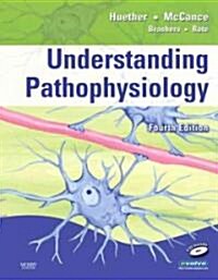 Understanding Pathophysiology (Hardcover, CD-ROM, 4th)