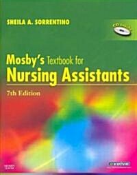 Mosbys Textbook for Nursing Assistants (Paperback, CD-ROM, 7th)