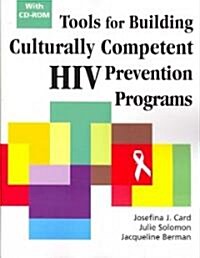 Tools for Building Culturally Competent HIV Prevention Programs: With CD-ROM (Paperback)