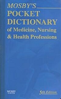Mosbys Pocket Dictionary of Medicine, Nursing & Health Professions - Text and Veterinary Consult Package (Paperback, 5)