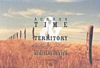 Across Time & Territory: A Walk Through the National Ranching Heritage Center (Hardcover)