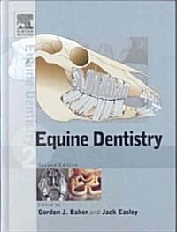 Equine Dentistry (Hardcover, 2nd, PCK)