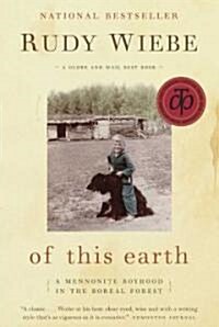 Of This Earth: A Mennonite Boyhood in the Boreal Forest (Paperback)