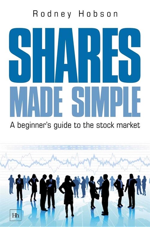 Shares Made Simple : A Beginners Guide to the Stock Market (Paperback)