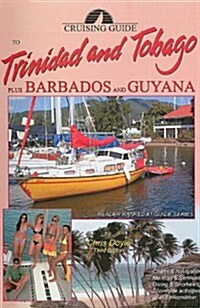 Cruising Guide to Trinidad and Tobago Plus Barbados and Guyana (Paperback, 3rd)
