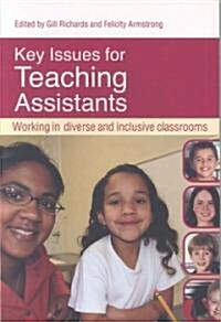 Key Issues for Teaching Assistants : Working in Diverse and Inclusive Classrooms (Paperback)
