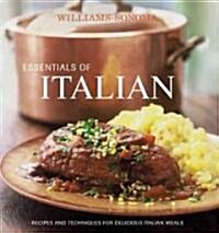 Essentials of Italian: Recipes and Techniques for Delicious Italian Meals (Hardcover)
