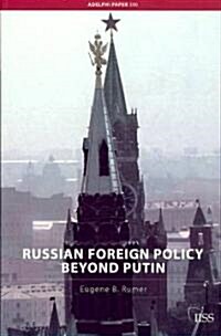 Russian Foreign Policy Beyond Putin (Paperback)