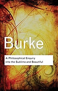 A Philosophical Enquiry Into the Sublime and Beautiful (Paperback, 2nd)