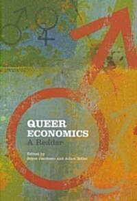 Queer Economics : A Reader (Paperback)