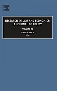 Research in Law and Economics, Volume 23: A Journal of Policy (Hardcover)