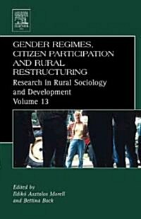 Gender Regimes, Citizen Participation and Rural Restructuring (Hardcover)