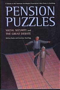 Pension Puzzles: Social Security and the Great Debate (Hardcover)