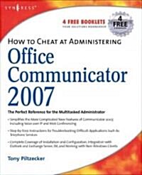 How to Cheat at Administering Office Communications Server 2007 (Paperback)