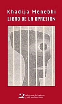 Libro De La Opresion/The Book of Oppression (Paperback)