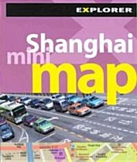 Explorer Shanghai Mini Map (Paperback, 1st, FOL, Mini)