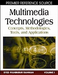 Multimedia Technologies: Concepts, Methodologies, Tools and Applications (Hardcover)