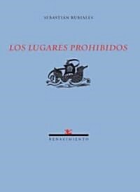 Los Lugares Prohibidos/Forbidden Places (Paperback)