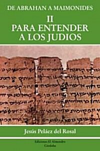 Para Entender a Los Judios/ Understanding Jews (Paperback)