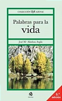 Palabras Para La Vida/ Words for Life (Paperback)