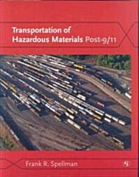 Transportation of Hazardous Materials Post-9/11 (Paperback, 1st)