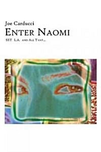 Enter Naomi (Paperback)