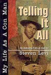 Telling It All (Paperback)