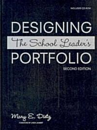 Designing the School Leaders Portfolio [With CDROM] (Hardcover, 2)