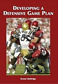 Developing a Defensive Game Plan (Paperback)