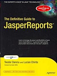 The Definitive Guide to JasperReports (Paperback)