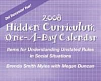 Hidden Curriculum 2008 Calendar (Paperback, Page-A-Day , Spiral)