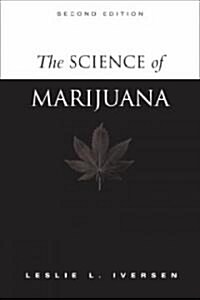 The Science of Marijuana (Paperback, 2 Revised edition)